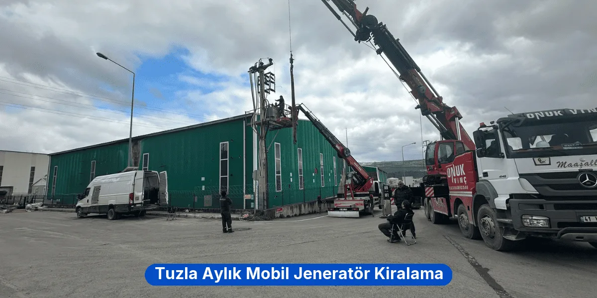 Tuzla Aylık Mobil Jeneratör Kiralama